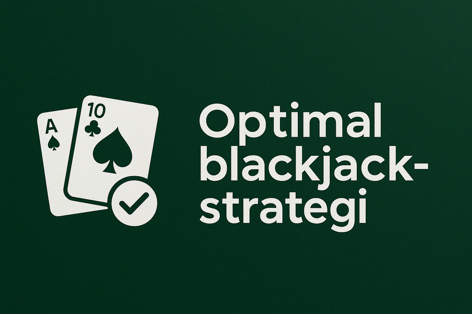 Optimal blackjack-strategi